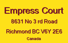 Empress Court 8631 NO 3 RD V6Y 2E6